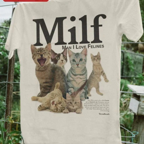 Customer in Chicago, Illinois wearing Milf Man I Love Felines Graphic Tee Funny Cat Lover Gift for Him