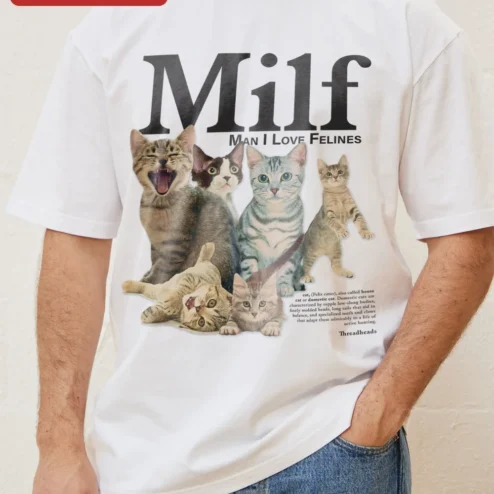 Close-up of Milf Man I Love Felines Graphic Tee Funny Cat Lover Gift for Him for streetwear fans in Chicago, Illinois