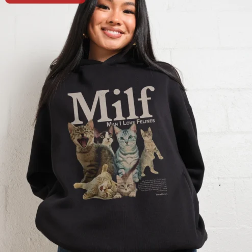 Close-up of Milf Man I Love Felines Hoodie Funny Cat Lover Graphic Sweatshirt for Women for streetwear fans in Chicago, Illinois