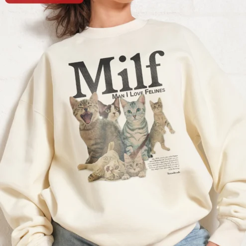 Close-up of Milf Man I Love Felines Sweatshirt Funny Cat Lover Gift Crewneck for streetwear fans in Chicago, Illinois