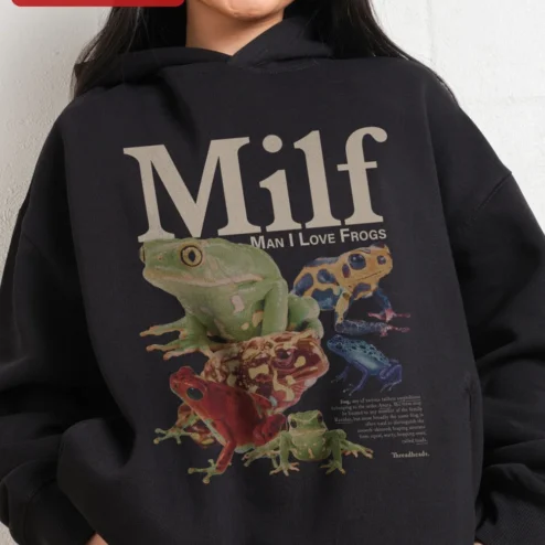 Close-up of Milf Man I Love Frogs Hoodie Funny Amphibian Meme Gift for Frog Lovers for streetwear fans in Chicago, Illinois