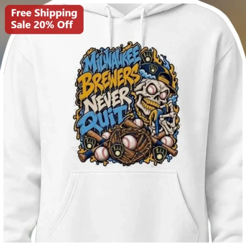 Milwaukee Brewers Never Quit Hoodie Baseball Fan Apparel
