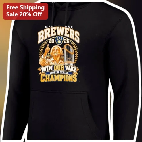 Milwaukee Brewers Win Our Way World Series Champions Hoodie