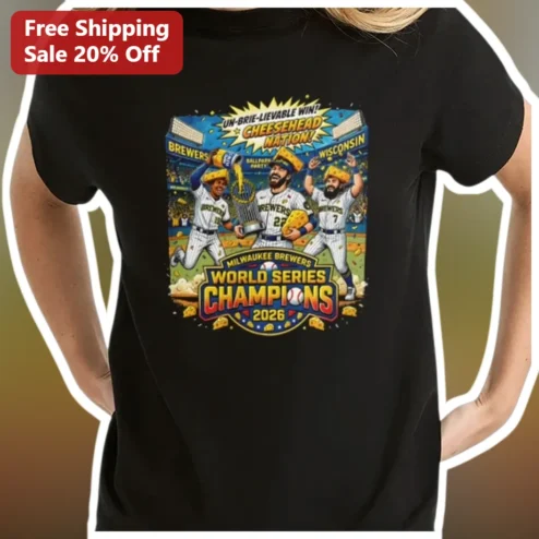 Milwaukee Brewers World Series Champions Tee Cheesehead Nation Un-Brie-Lievable Win Baseball Fan Shirt
