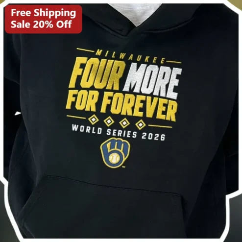 Milwaukee Four More For Forever World Series 2026 Hoodie