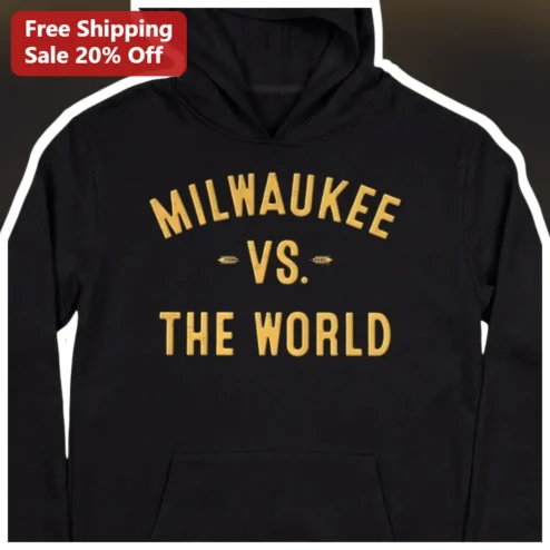 Milwaukee Vs. The World Hoodie Black Collegiate Varsity Pullover Gift for Men Women Sports Fans