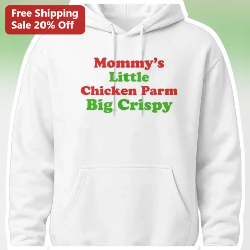 Mommy's Little Chicken Parm Big Crispy Hoodie Funny Italian American Food Gift