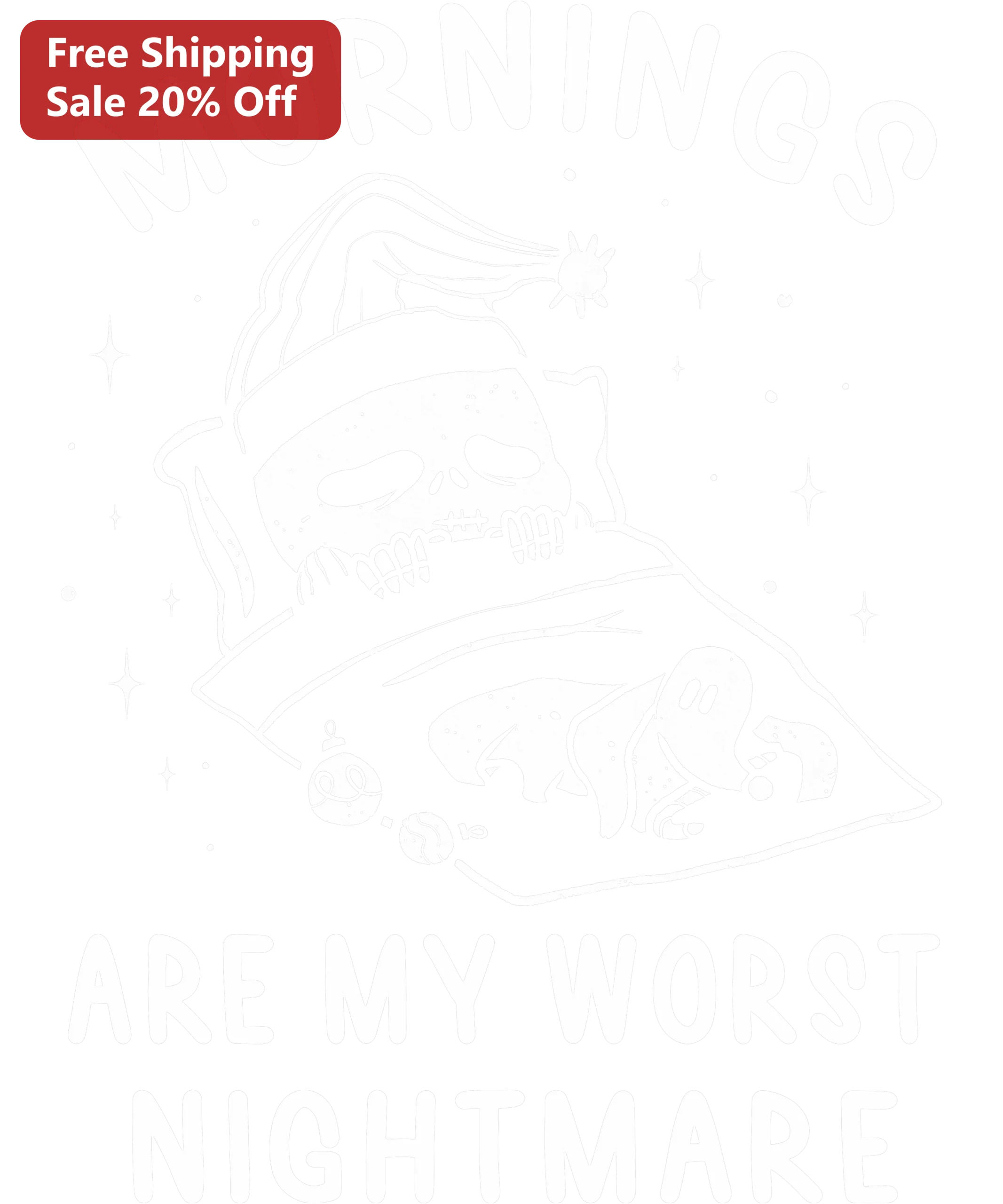 MORNINGS ARE MY WORST NIGHTMARE Tee Skeleton in Bed Spooky Cute Graphic Shirt for Halloween Fans and Introverts