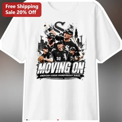 Moving On American League Championship Series Chicago White Sox Tee