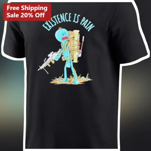 Mr. Meeseeks Existence Is Pain Tee Rick and Morty Fan Gift available at our Chicago, Illinois warehouse