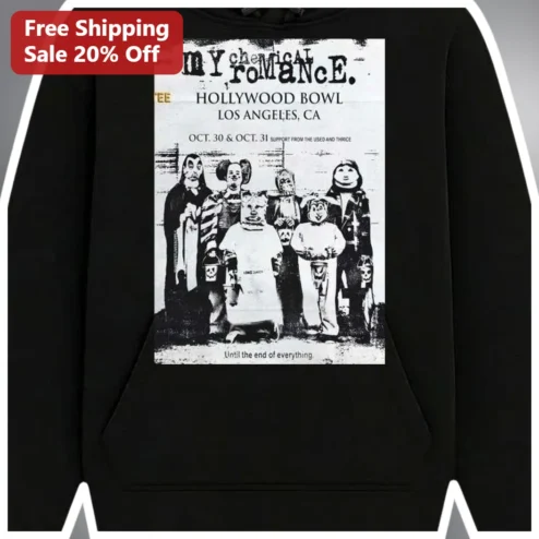 My Chemical Romance Hollywood Bowl Los Angeles CA Until The End Of Everything Hoodie