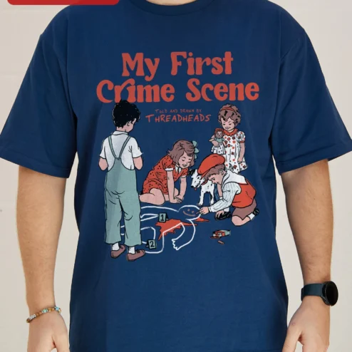 Close-up of My First Crime Scene Tee Funny True Crime Graphic Shirt for Women Men CSI Forensics Student Gift for streetwear fans in Chicago, Illinois