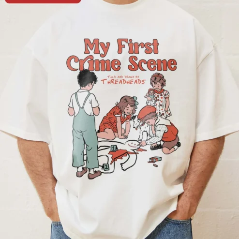 My First Crime Scene Tee Vintage Dark Humor True Crime Graphic Shirt for Women Men on a hanger, ready to ship from Chicago, Illinois