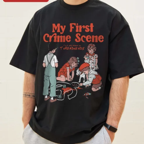 My First Crime Scene Tee Vintage Dark Humor True Crime Graphic Shirt for Women Men