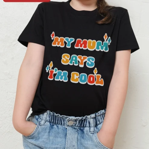 'MY MUM' SAYS 'I'M COOL' Kids Tee Funny British Mum Quote Graphic T-Shirt for Children
