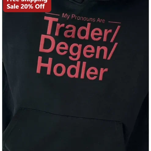 My Pronouns Are Hoodie Crypto Trader Degen Hodler Custom Name Personalized Gift