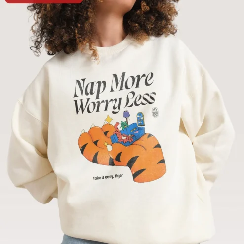 Nap More Worry Less Take It Easy Tiger Sweatshirt Cute Animal Relaxation Gift on a hanger, ready to ship from Chicago, Illinois