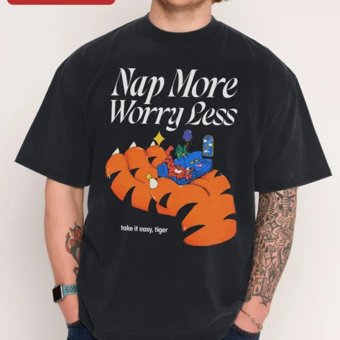 Nap More Worry Less Take It Easy Tiger Tee