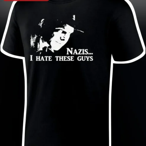 Nazis I Hate These Guys Indiana Jones Last Crusade Quote Tee Anti Fascist Graphic Shirt Gift