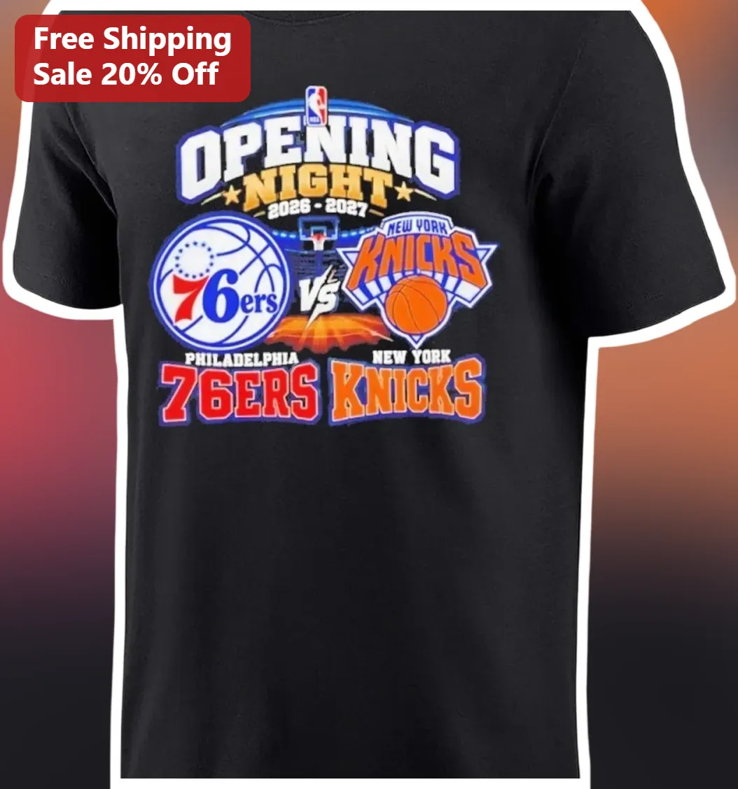 NBA Opening Night 2026-2027 Philadelphia 76ers vs New York Knicks Tee