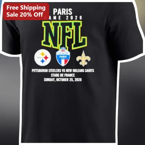 NFL Paris Game 2026 Steelers vs New Orleans Saints Stade de France Commemorative Tee available at our Chicago, Illinois warehouse