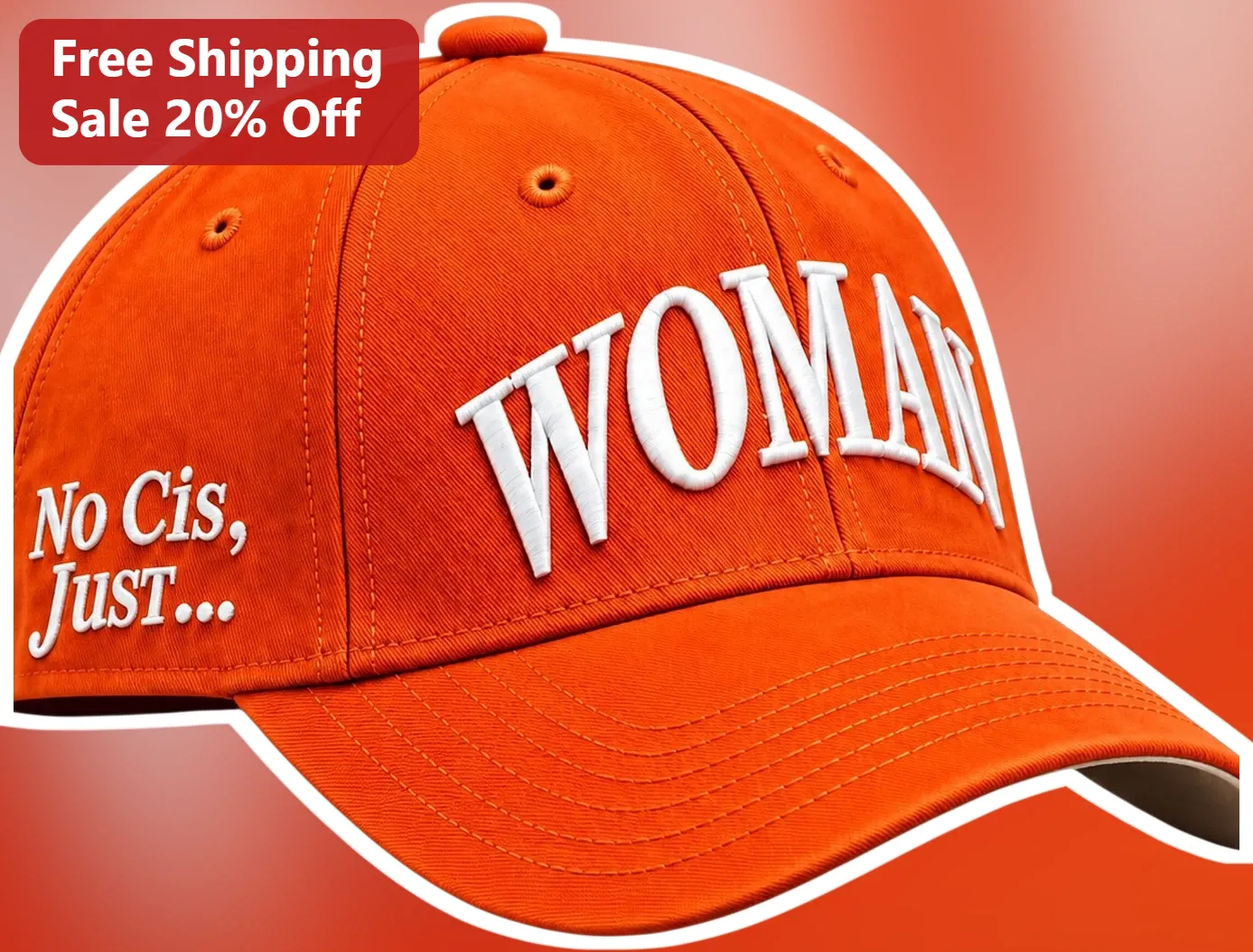 No Cis Just Woman Hat Embroidered Orange Baseball Cap Feminist Statement Gift