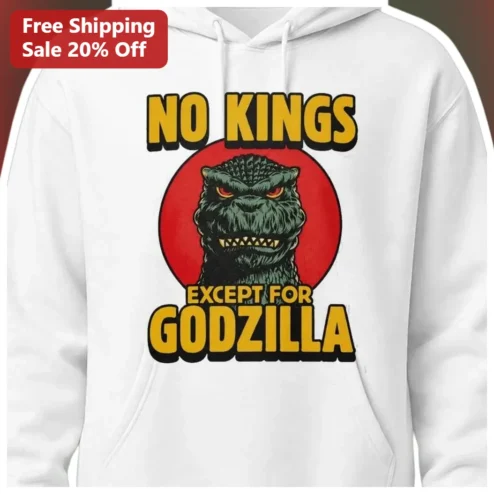 No Kings Except For Godzilla Hoodie Kaiju Monster Movie Fan Gift Retro Pop Culture Sweatshirt