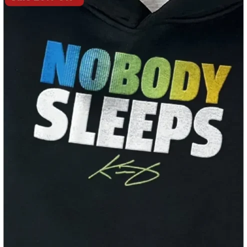 Nobody Sleeps Kevin Durant Signature Hoodie Basketball Fan Gift