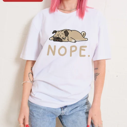 NOPE. Pug T-Shirt Funny Sarcastic Dog Lover Gift Introvert Humor Tee on a hanger, ready to ship from Chicago, Illinois