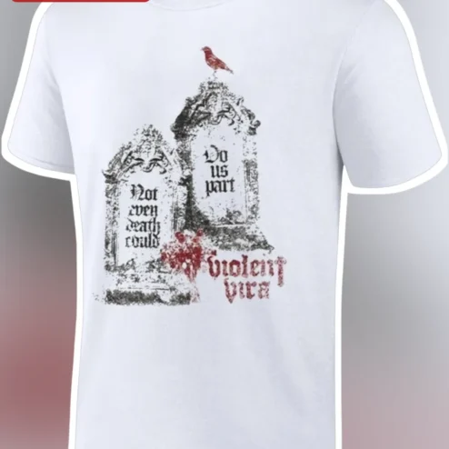 Not Even Death Could Do Us Part Violent Femmes Gothic Tee
