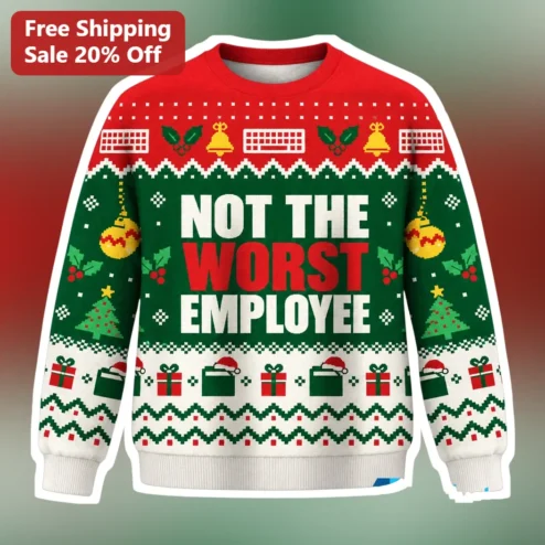 Not The Worst Employee Ugly Christmas Sweatshirt Funny Office Gift Crewneck