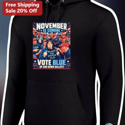 November Is Coming Vote Blue Up And Down Ballots Hoodie
