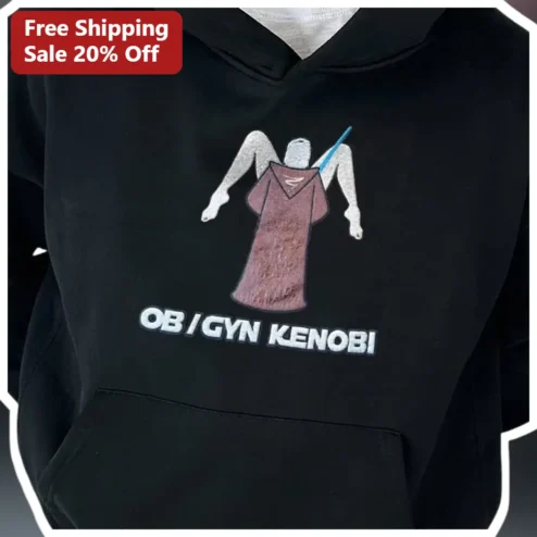 OB GYN Kenobi Hoodie Obi-Wan Star Wars Parody Medical Humor Gift for Doctors