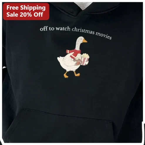 Off To Watch Christmas Movies Hoodie Funny Goose Holiday Movie Marathon Sweatshirt Gift available at our Chicago, Illinois warehouse