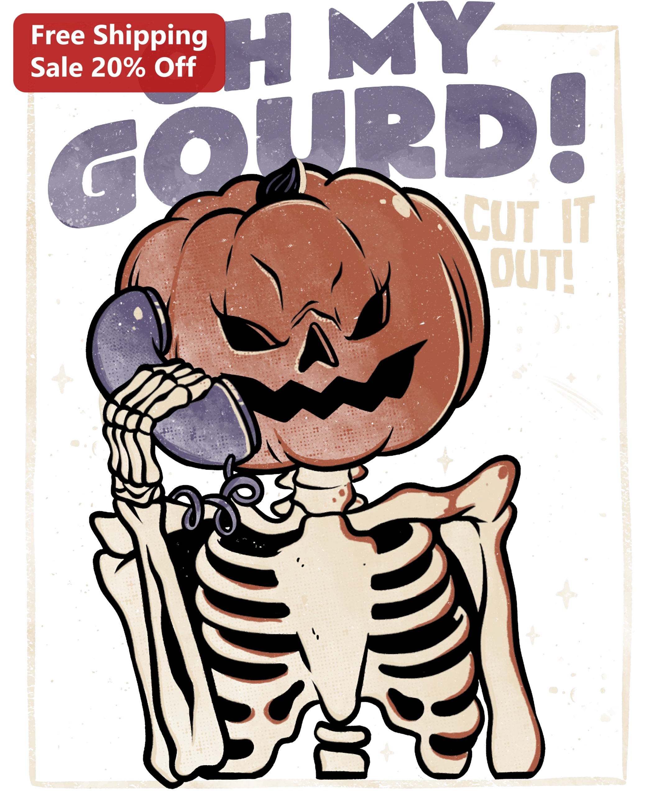 OH MY GOURD! CUT IT OUT! Funny Halloween Skeleton Pumpkin Graphic Tee