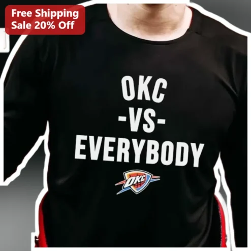 OKC -VS- EVERYBODY Tee Oklahoma City Thunder Fan Shirt NBA Rivalry Apparel Gift for Men Women