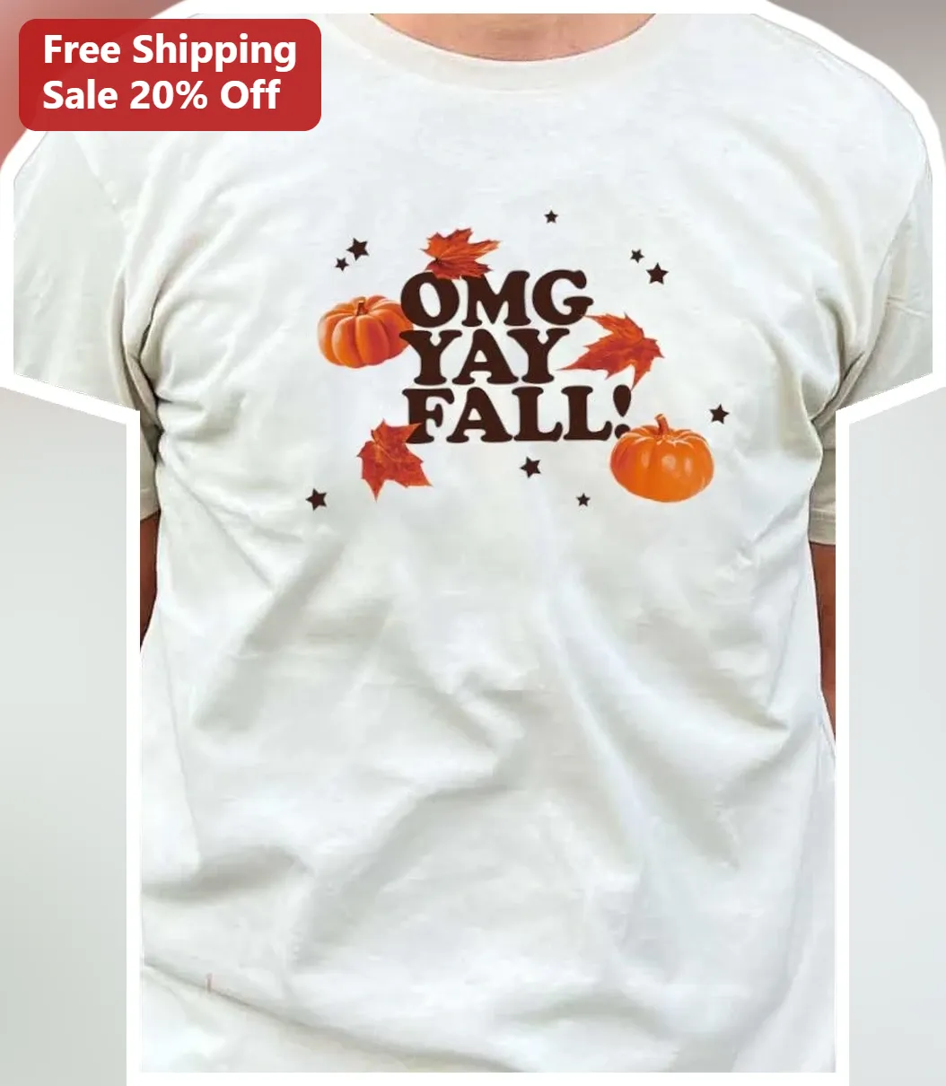 OMG YAY FALL! Graphic Tee Unisex Autumn Pumpkin Spice Shirt Women Gift