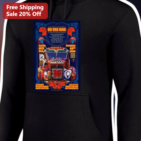 ON THE BUS! FURTHER Hoodie Psychedelic Vintage Concert Poster Graphic Pullover for Rock Fans