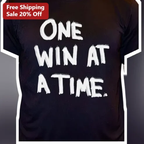 One Win At A Time Motivational Graphic Tee For Athletes Coaches And Fitness Enthusiasts