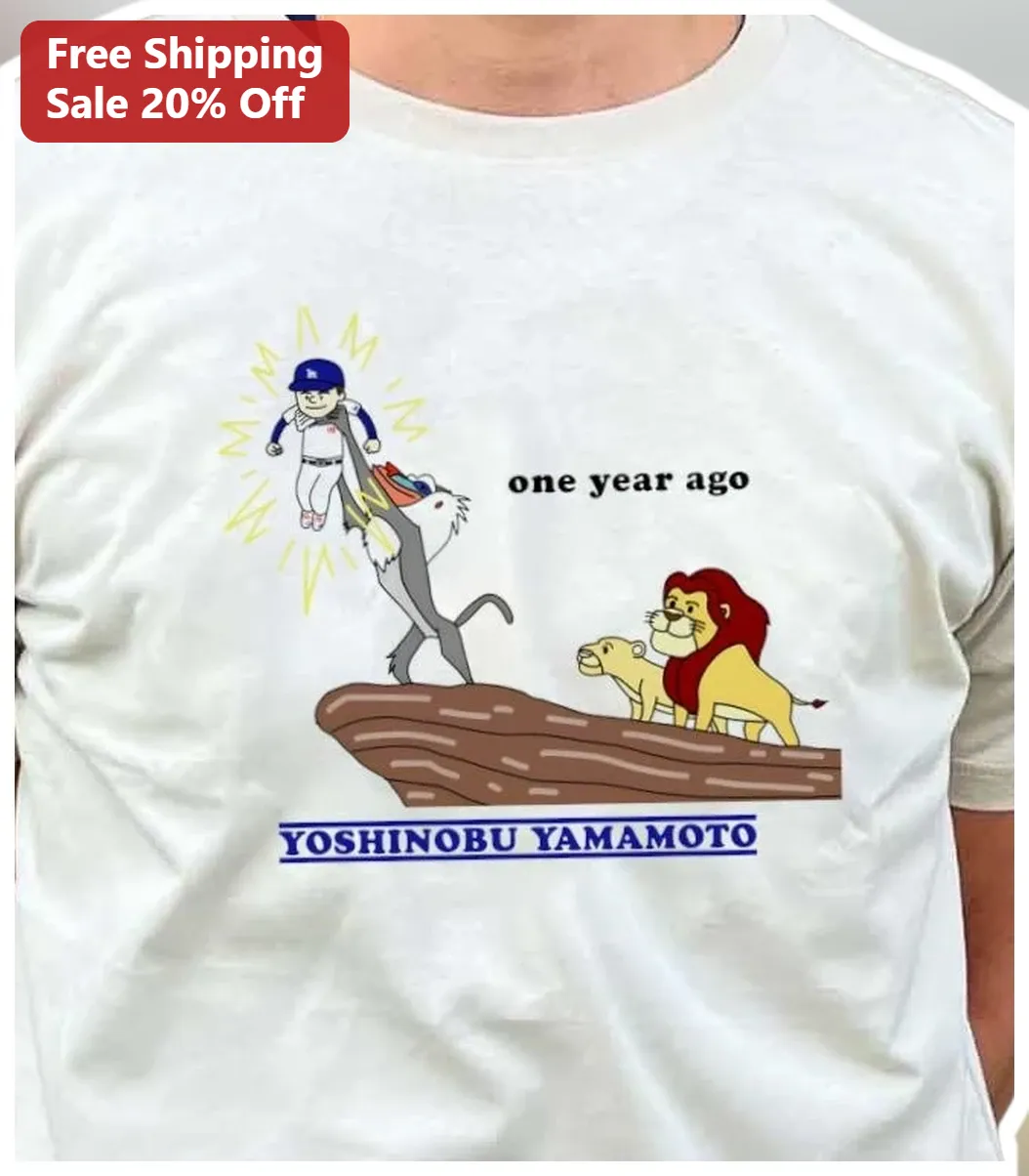 One Year Ago Tee Yoshinobu Yamamoto Dodgers Baseball Meme Shirt