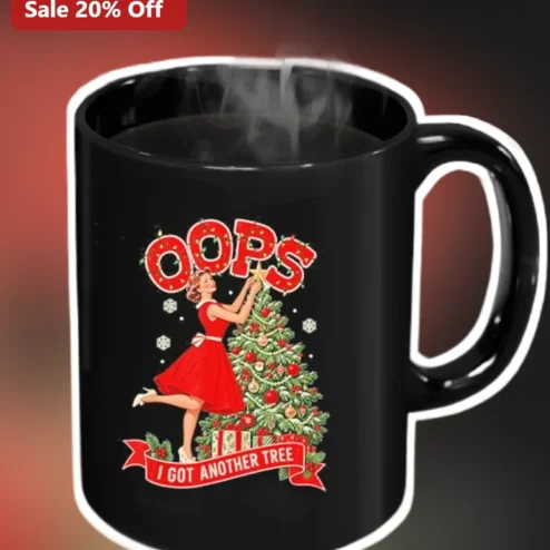 Oops I Got Another Tree Funny Christmas Mug Retro Pin Up Holiday Coffee Cup Gift for Women