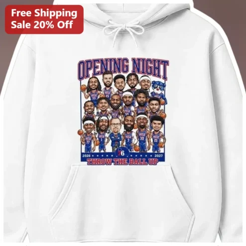 Opening Night Throw The Ball Up Philadelphia 76ers Basketball Hoodie