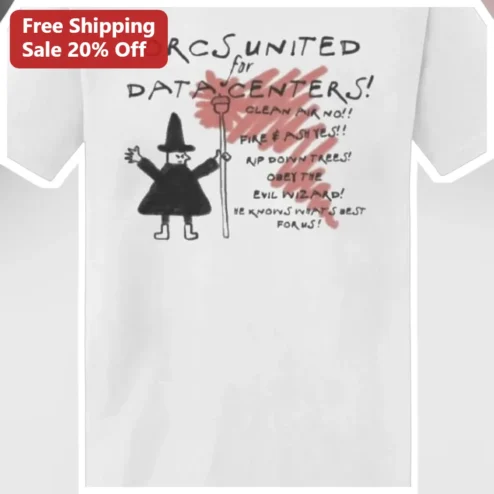 Orcs United For Data Centers Evil Wizard Graphic Tee Fantasy Humor Shirt available at our Chicago, Illinois warehouse