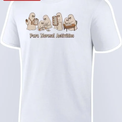 Para Normal Activities Cute Ghost Tee Funny Paranormal Humor Shirt for Women Men