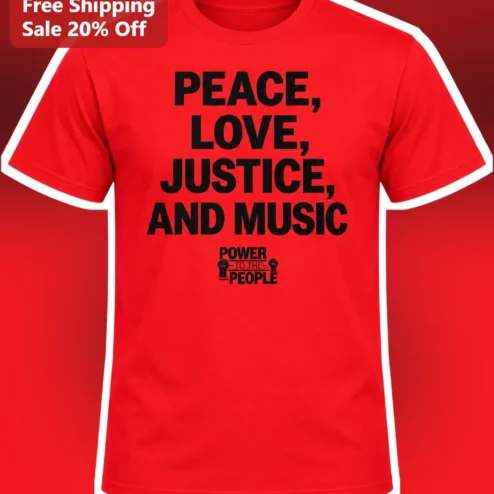 Peace Love Justice And Music Power To The People Graphic Tee