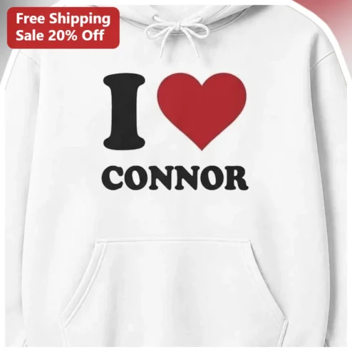 Personalized I Love Connor White Pullover Hoodie Custom Name Gift for Men Women