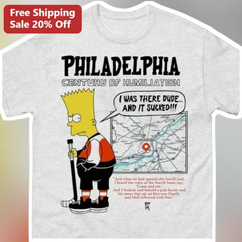 Philadelphia Century of Humiliation Bart Simpson Tee I Was There Dude It Sucked Funny Philly Sports Gift