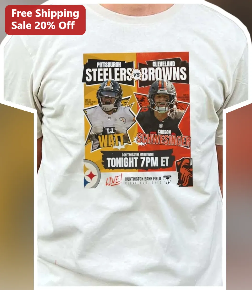 Steelers vs Cleveland Browns Tonight 7PM ET Game Day Tee