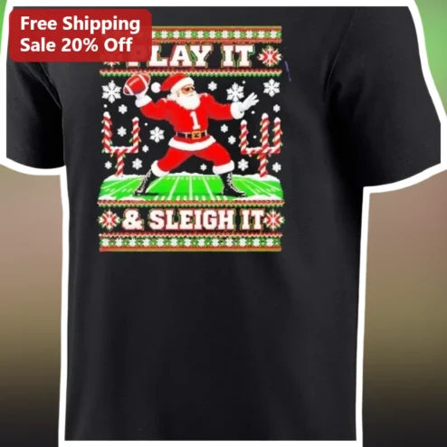Play It Sleigh It Funny Christmas Football Tee Ugly Sweater Style Gift available at our Chicago, Illinois warehouse