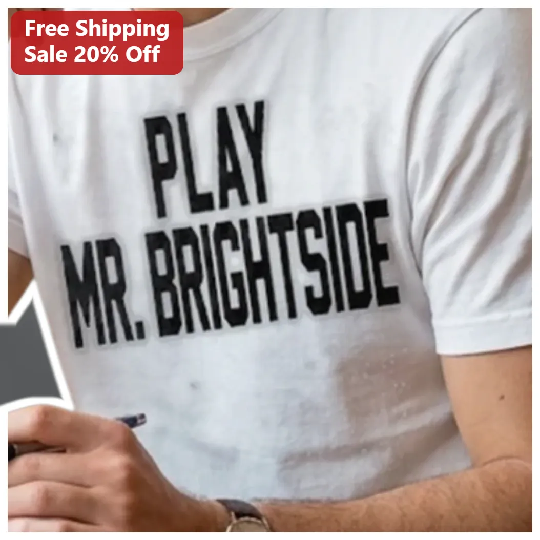 Play Mr. Brightside Tee The Killers Band Merch Graphic T-Shirt for Men Women Unisex Cotton